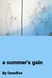 Book cover for A summer's gain, a weight gain story by Fanedfox