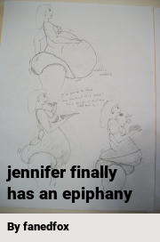 Book cover for Jennifer finally has an epiphany, a weight gain story by Fanedfox