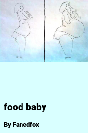 Book cover for Food baby, a weight gain story by Fanedfox