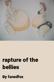 Book cover for Rapture of the bellies, a weight gain story by Fanedfox