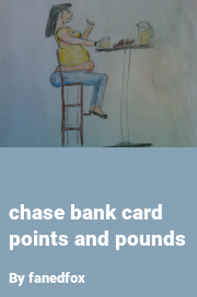 Book cover for Chase bank card points and pounds, a weight gain story by Fanedfox