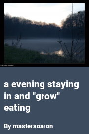 Book cover for A evening staying in and "grow" eating, a weight gain story by Mastersoaron