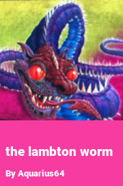Book cover for The lambton worm, a weight gain story by Aquarius64