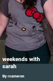 Book cover for Weekends with sarah, a weight gain story by Rcameron