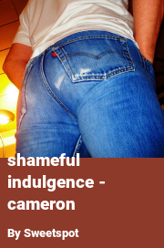 Book cover for Shameful indulgence - cameron, a weight gain story by Sweetspot