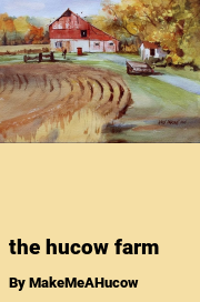 Book cover for The hucow farm, a weight gain story by MakeMeAHucow