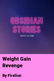 Book cover for Weight Gain Revenge, a weight gain story by Firelion