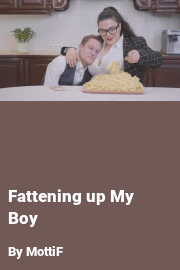 Book cover for Fattening up My Boy, a weight gain story by MottiF