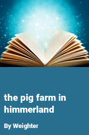 Book cover for The Pig Farm in Himmerland, a weight gain story by Weighter