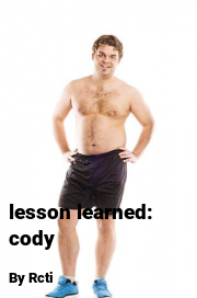 Book cover for Lesson learned: cody, a weight gain story by Rcti
