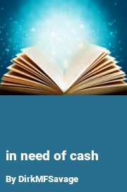 Book cover for In need of cash, a weight gain story by DirkMFSavage