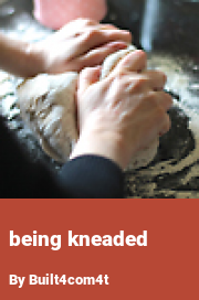 Book cover for Being kneaded, a weight gain story by Built4com4t