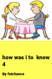 Book cover for How was i to  know 4, a weight gain story by Fatchance