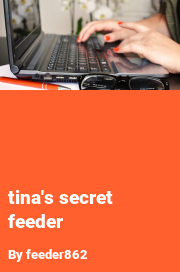 Book cover for Tina's secret feeder, a weight gain story by Feeder862