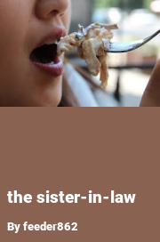 Book cover for The sister-in-law, a weight gain story by Feeder862