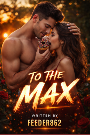 Book cover for To the Max, a weight gain story by Feeder862