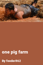 Book cover for One pig farm, a weight gain story by Feeder862