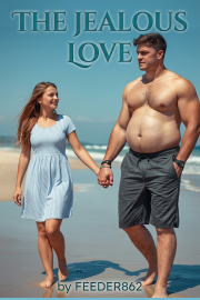 Book cover for The Jealous Love, a weight gain story by Feeder862