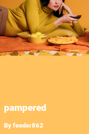 Book cover for Pampered, a weight gain story by Feeder862