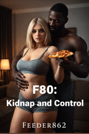 Book cover for F80: Kidnap and Control, a weight gain story by Feeder862