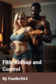 Book cover for F80: Kidnap and Control, a weight gain story by Feeder862