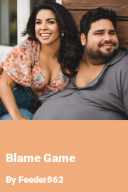 Book cover for Blame Game, a weight gain story by Feeder862