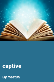 Book cover for Captive, a weight gain story by Yeet95
