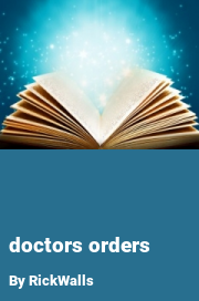 Book cover for Doctors Orders, a weight gain story by RickWalls