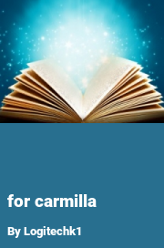 Book cover for For carmilla, a weight gain story by Logitechk1
