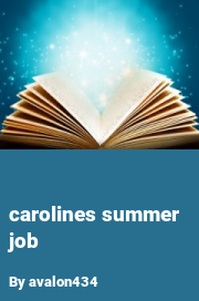 Book cover for Carolines summer job, a weight gain story by Avalon434