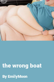 Book cover for The wrong boat, a weight gain story by EmilyMoon
