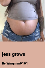 Book cover for Jess grows, a weight gain story by Wingman9101