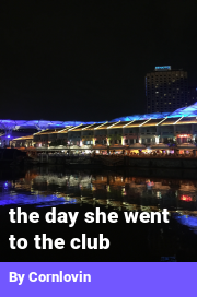 Book cover for The day she went to the club, a weight gain story by Cornlovin