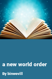 Book cover for A New World Order, a weight gain story by Binwevill