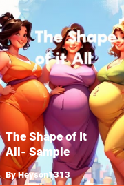 Book cover for The Shape of It All- Sample, a weight gain story by Heyson1313