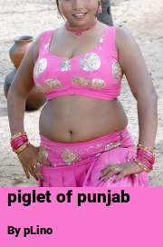 Book cover for Piglet of Punjab, a weight gain story by PLino