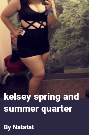 Book cover for Kelsey spring and summer quarter, a weight gain story by Natatat