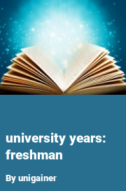 Book cover for University Years: Freshman, a weight gain story by Unigainer