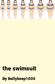Book cover for The swimsuit, a weight gain story by Bellybeep1000