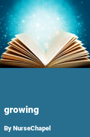 Book cover for Growing, a weight gain story by NurseChapel