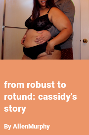 Book cover for From robust to rotund: cassidy's story, a weight gain story by AllenMurphy