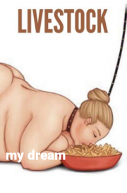 Book cover for My Dream, a weight gain story by Sexyfatboy