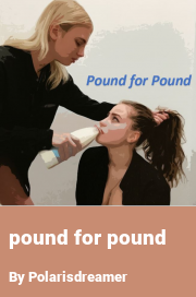 Book cover for Pound for pound, a weight gain story by Polarisdreamer