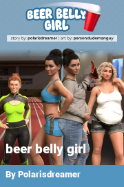 Book cover for Beer belly girl, a weight gain story by Polarisdreamer