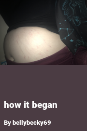 Book cover for How it began, a weight gain story by Bellybecky69