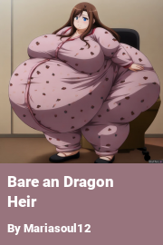 Book cover for Bare an Dragon Heir, a weight gain story by Mariasoul12
