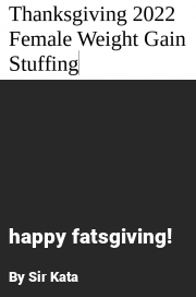 Book cover for Happy fatsgiving!, a weight gain story by Sir Kata