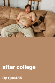 Book cover for After college, a weight gain story by Que435