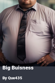 Book cover for Big Buisness, a weight gain story by Que435