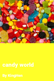 Book cover for Candy world, a weight gain story by KingHen